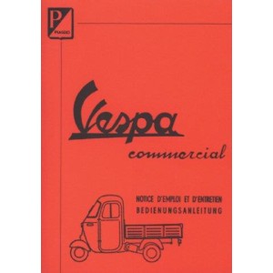 Vespa Commercial, Pritsche, Kastenwagen, Rikscha, 500 (175 ccm), 400 (150 ccm), 350 (125 ccm), Betriebsanleitung