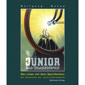 Der Löwe mit dem Sportlerherz - Die Geschichte der Junior-Fahrradwerke