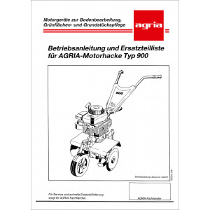 Agria 900 Betriebsanleitung und Ersatzteilliste