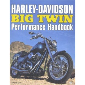 Harley-Davidson big twin performance handbook