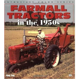 Farmall Tractors in the 1950s