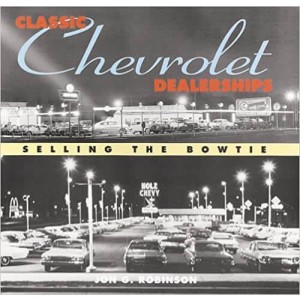 Classic Chevrolet Dealerships - Selling the Bowtie