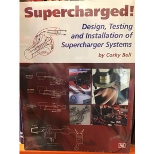 Supercharged! Design, Testing and Installation of Supercharger Systems