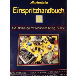 Autodata Einspritzhandbuch 3 - Für PkW mit Markteinführung 1990-1991