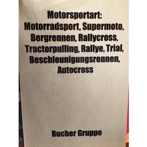 Motorsportart: Motorradsport, Supermoto, Bergrennen, Rallycross, Tractorpulling, Rallye, Trial, Beschleunigungsrennen, Autocross
