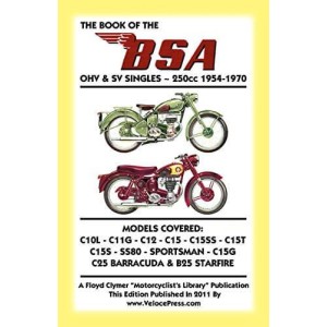 The book of the 250 cc BSA - A practical handbook covering all models from 1954 to 1970