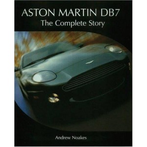 Aston Martin DB7 - The Complete Story