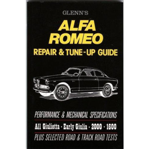 Glenn's Alfa Romeo Repair & Tune-up Guide - All Giulietta, Early Giulia