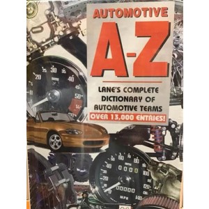 Automotive A-Z - Lane's Complete Dictionary of Automotive Terms