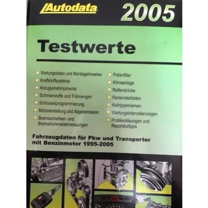 Autodata Testwerte 2005 - Für Benzin PkW und Transporter von 1995-2005