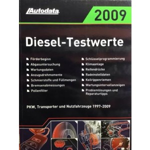 Autodata Diesel-Testwerte 2009 - Für PkW und Transporter von 1999-2009
