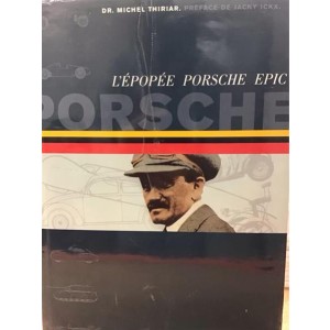 Porsche Epic Volume I/ L'Epopee Porsche Tome I 1875-1948