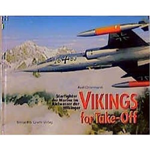 Vikings for take-off. Starfighter der Marine im Kielwasser der Wikinger