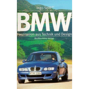 BMW - Faszination aus Technik und Design