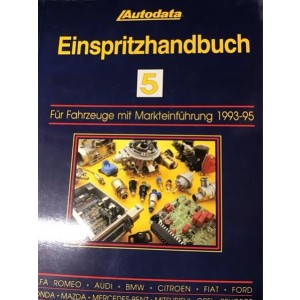 Autodata Einspritzhandbuch Nr. 5 - Fahrzeuge von 1993-1995