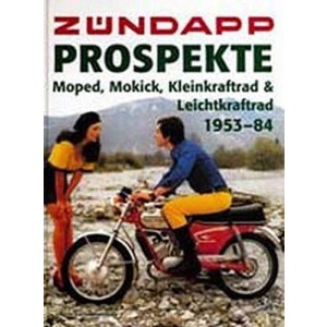 Zündapp - Prospekte Moped, Mokick, Kleinkraftrad & Leichtkraftrad 1953 bis 1984