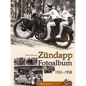 Zündapp - Fotoalbum von 1921 bis 1958
