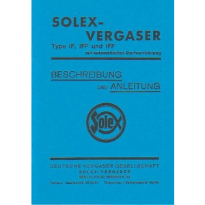 Solex Vergaser Type IF, IFP und IFF mit automatischer Startvorrichtung. Betriebsanleitung