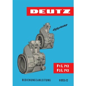 Deutz F1L 712 und F2L 712 Motoren, Bedienungsanleitung