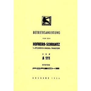 Hofherr-Schrantz A 111, (System Porsche), Betriebsanleitung