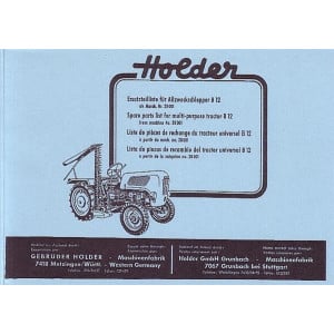 Holder B 12 Allzweckschlepper mit Fichtel und Sachs Dieselmotor 600 L, Ersatzteilkatalog