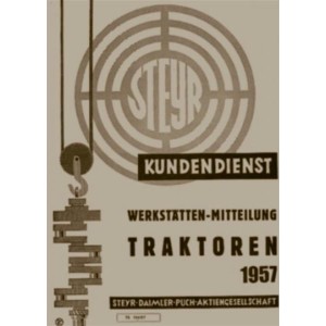Steyr Kundendienst Werkstätten-Mitteilung Traktoren 1957