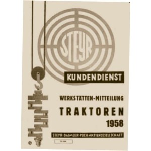 Steyr Kundendienst Werkstätten-Mitteilung Traktoren 1958