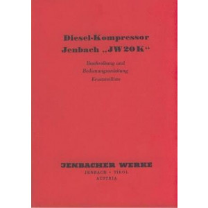 Jenbach JW 20 K, Diesel-Kompressor, Betriebsanleitung und Ersatzteilkatalog