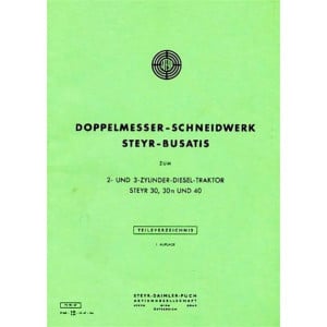 Steyr 30 30n 40 Busatis Doppelmesser-Schneidwerk Ersatzteilkatalog