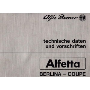 Alfa Romeo Alfetta Berlina und Coupè,Technische Daten und Vorschriften