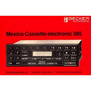 Becker Mexico Casette electronic 385 Autoradio, Bedienungsanleitung