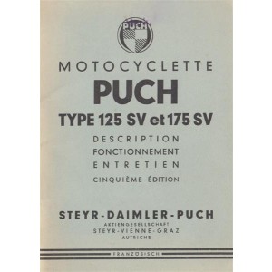 Puch Motocyclette 125 SV et 175 SV, description, fonctionnement, enretien