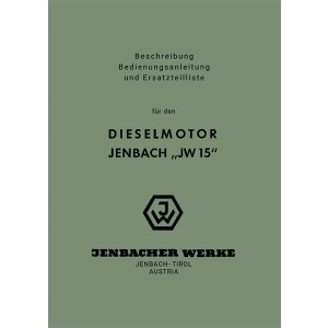 Jenbach JW 15, Stationär- und Einbaumotor, Betriebsanleitung und Ersatzteilkatalog