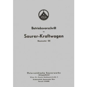 Saurer GE, (Österreich) Betriebsanleitung und Ersatzteilkatalog