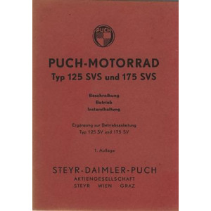 Puch 125 SVS und Puch 175 SVS – Beschreibung, Betrieb, Instandhaltung