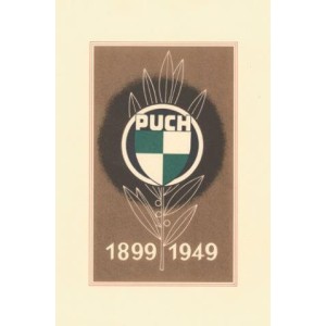 Puch 1899-1949, Festschrift zum 50 jährigen Jubiläum der Puch-Werke in Graz.