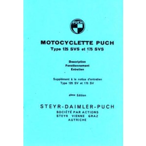 Puch Motocyclette 125 SVS et 175 SVS, Description, Fonctionnement, Entetrien, Supplement á la notice d´entretien Type