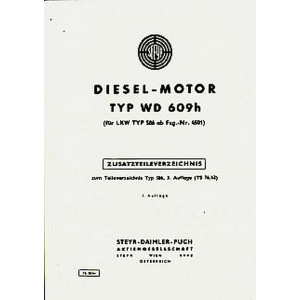 Steyr Diesel-Motor, Typ WD 609 h für LKW Typ 586, ab Fzg.-Nr. 4501, Zusatzteileverzeichnis