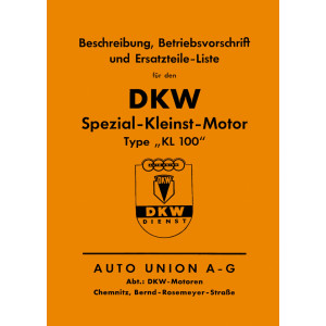DKW Spezial-Kleinst-Motor KL 100 mit Strom-Generator, Betriebsanleitung und Ersatzteilkatalog