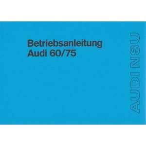 Audi 60/75, Betriebsanleitung