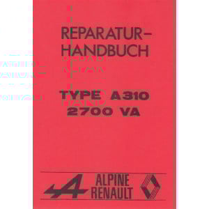 Renault Alpine A 310 und 2700 VA, Reparatur-Handbuch