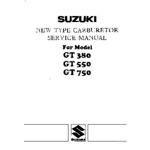 Suzuki GT380 GT550 GT750 New Type Carburetor Service Manual