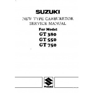 Suzuki GT380 GT550 GT750 New Type Carburetor Service Manual