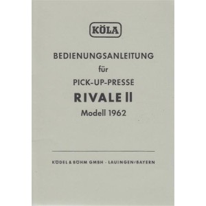 Köla Pick-Up-Presse Rivale II, Bedienungsanleitung
