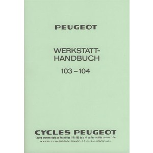 Peugeot 103 - 104 Werkstatthandbuch