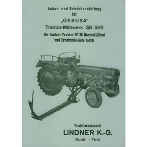 Lindner Gebusa Traktor-Mähwerk GB 505 Anbauanleitunganleitung/Ersatzteilkatalog