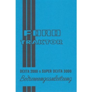 Ford Traktor Dexta 2000 und Super Dexta 3000 Bedienungsanleitung