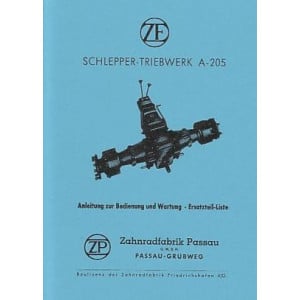 ZF A 205 Schleppergetriebe Betriebsanleitung Ersatzteilkatalog