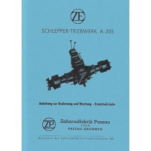 ZF A 205 Schleppergetriebe Betriebsanleitung Ersatzteilkatalog