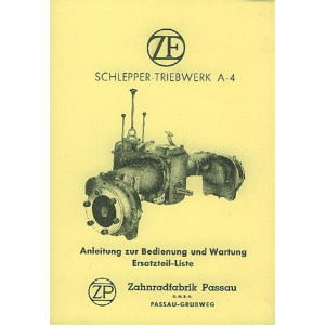 ZF A 4, Schleppergetriebe, Betriebsanleitung und Ersatzteilkatalog